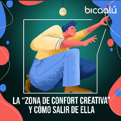 Zona de confort creativa: ¿cómo salir de ella? Zona de confort creativa: ¿cómo salir de ella?