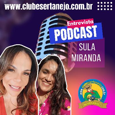 Sula Miranda, sua carreira e seus últimos sucessos.