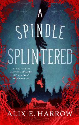 A Spindle Splintered (Fractured Fables #1)