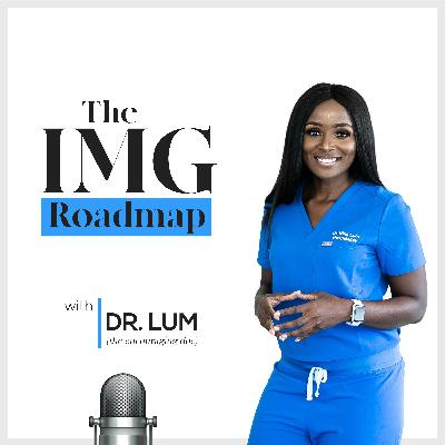 145. How a Nigerian IMG Became a U.S. Citizen: The Real Timeline + Key Paperwork with Dr. Tolulope Abikoye (IMG Roadmap Series #126) 145. How a Nigerian IMG Became a U.S. Citizen: The Real Timeline + Key Paperwork with Dr. Tolulope Abikoye (IMG Roadmap Series #126)