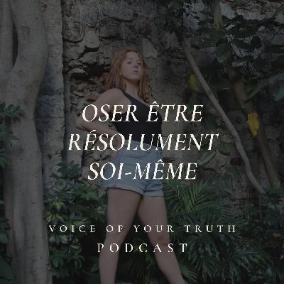 44 - Oser être résolument soi-même 44 - Oser être résolument soi-même