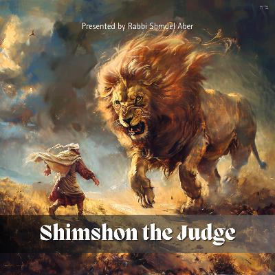 Shimshon. Judge and Fighter. Samson. (Part 3) Shimshon. Judge and Fighter. Samson. (Part 3)