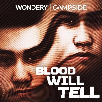Ear Hustle Presents: Blood Will Tell Ear Hustle Presents: Blood Will Tell