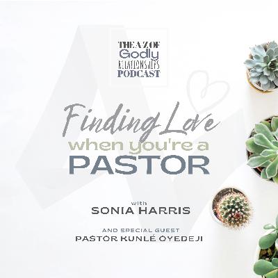 Finding love when you're a pastor! Finding love when you're a pastor!