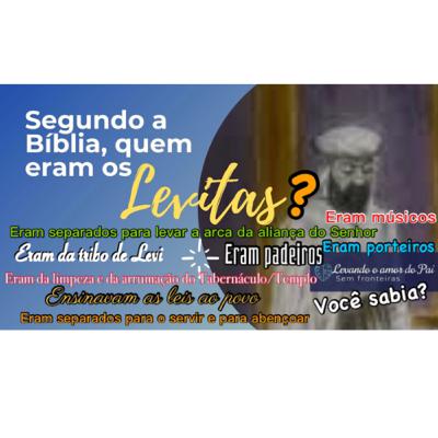 Levitas, o que a Bíblia diz? Quem eram?