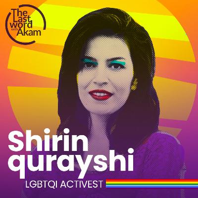 4th Episode with Shirin Qurayshi