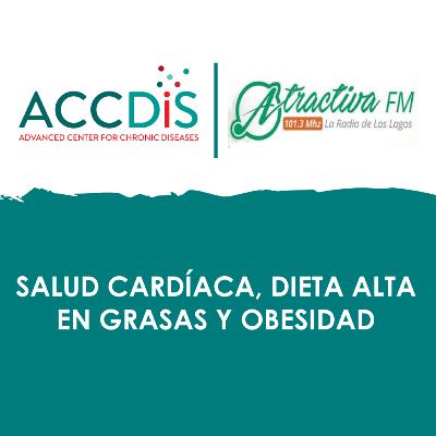 Salud cardíaca, dieta alta en grasas y obesidad