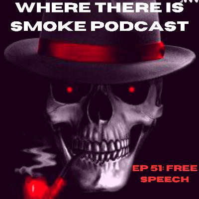 EP 51: Free Speech