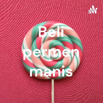 permen yg snagat manis