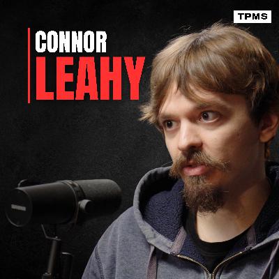 #155 - Connor Leahy - Inside the AI Black Box, Silicon Valley "Sociopaths" and AI Psychosis #155 - Connor Leahy - Inside the AI Black Box, Silicon Valley "Sociopaths" and AI Psychosis