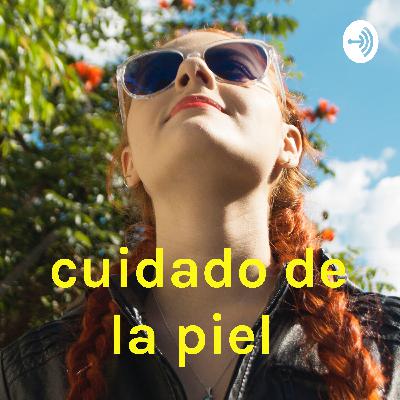 CUIDADO DE LA PIEL