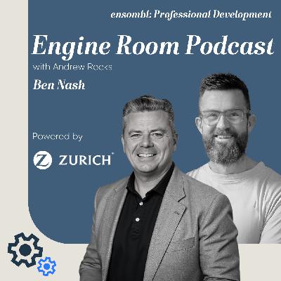 Engine Room Podcast #72 - Ben Nash