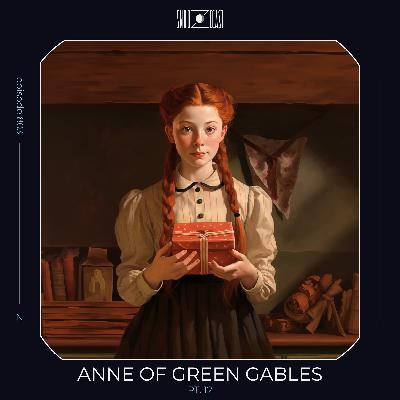 Anne of Green Gables pt. 12