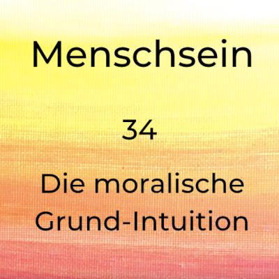 Ken Wilbers "Moralische Grund-Intuition" (MGI)