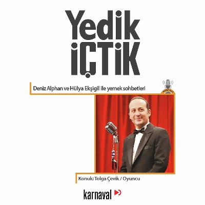 053 - Yedik İçtik - Tolga Çevik