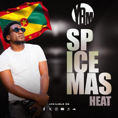 Youngboi Murve - Spicemas Heat (Grenada Power Soca Mix 2025)