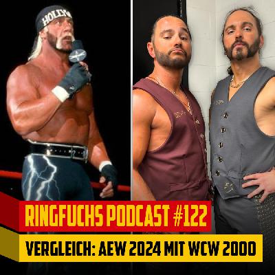 Ringfuchs Wrestling Podcast #122 - AEW 2024 vs. WCW 2000: Ein (nicht ernstgemeinter) Vergleich