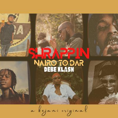 Debe Klash 002 Shrappin' Nairo Mpaka Dar Debe Klash 002 Shrappin' Nairo Mpaka Dar