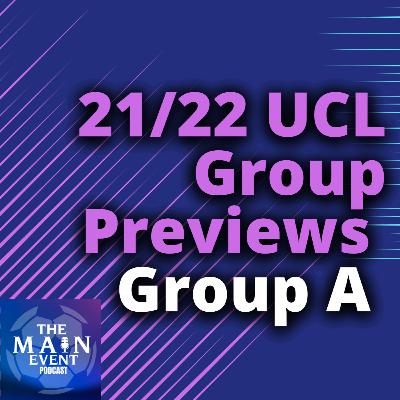 2021/22 Fantasy Champions League Group Previews - Group A