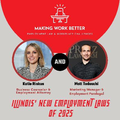 Ep. 32 – Illinois' New Employment Laws of 2025