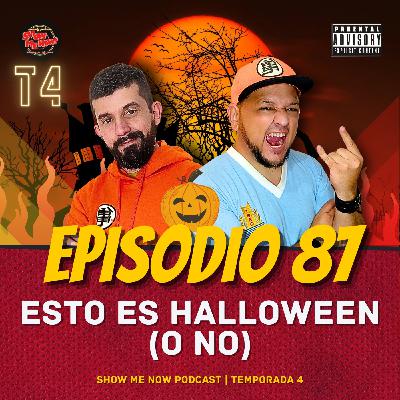 87. Esto es Halloween (o no)