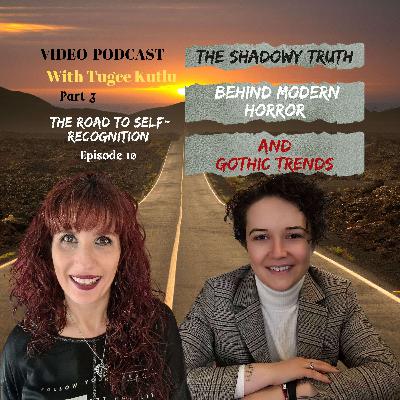 The Shadowy Truth behind Modern Horror and Gothic Trends Part 3: The Road to Self-Recognition #10