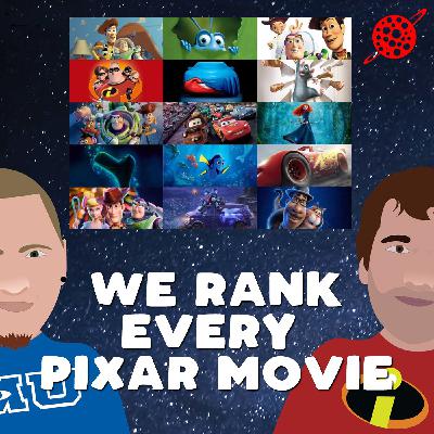 We Rank Every Pixar Movie | A Roundtable Discussion Feat. Galen Matteson and Rutger Hubley