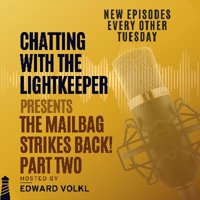 S.4 Episode Twelve: The Mailbag Strikes Back! (Part Two)