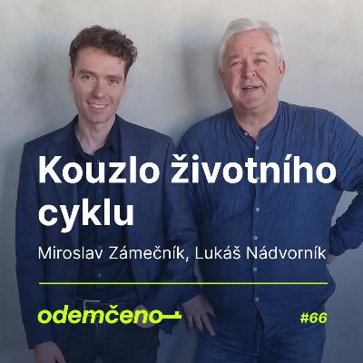 Odemčeno #66 - Kouzlo životního cyklu