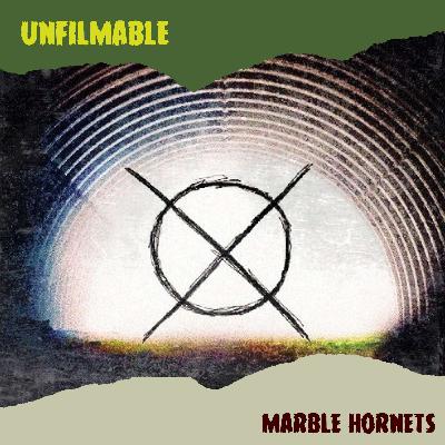 Episode 56: Marble Hornets