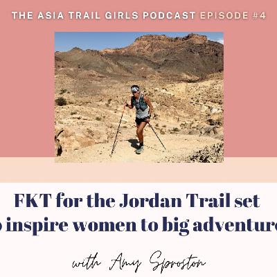 FKT for the Jordan Trail set to inspire women on big adventures - with Amy Sproston FKT for the Jordan Trail set to inspire women on big adventures - with Amy Sproston