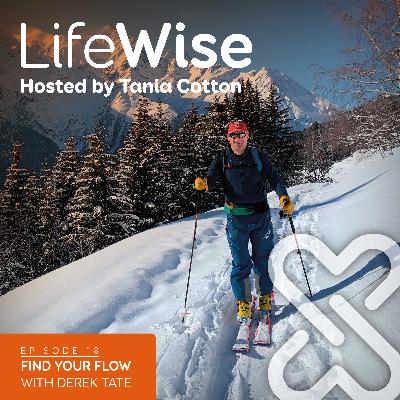 #18: Find Your Flow with Derek Tate