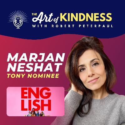 From $15 Therapy to Tony Nomination: Broadway's Marjan Neshat on Radical Kindness