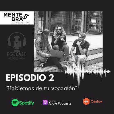 02. Hablemos de tu vocación 02. Hablemos de tu vocación