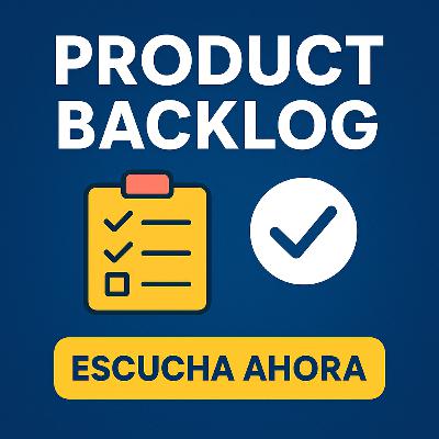 El product backlog