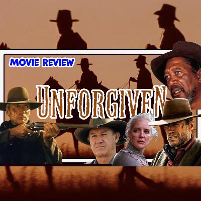 Ep. 25: Unforgiven (1992) Ep. 25: Unforgiven (1992)
