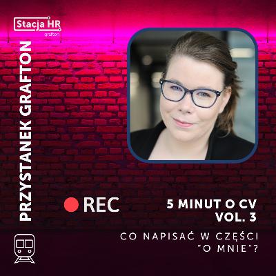 Vol. 3 Przystanek Grafton: 5 minut o CV.