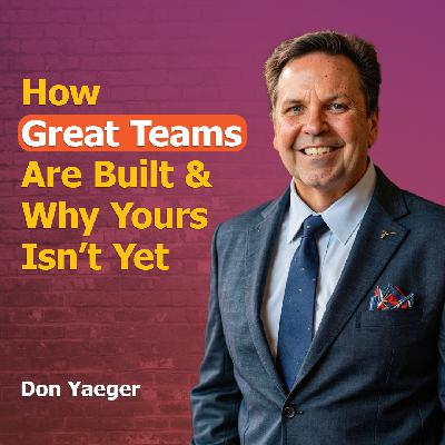 How Great Teams Are Built (And Why Yours Isn't Yet) How Great Teams Are Built (And Why Yours Isn't Yet)