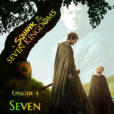 A Knight of the Seven Kingdoms |1x04 "Seven"