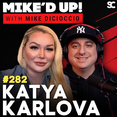 #282: Katya Karlova — Turning Invisible Pain into Unstoppable Power