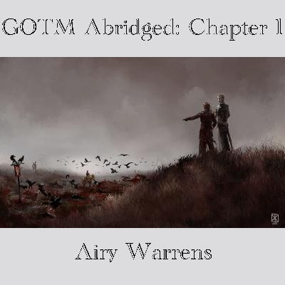 Gardens of the Moon Abridged: Chapter 1