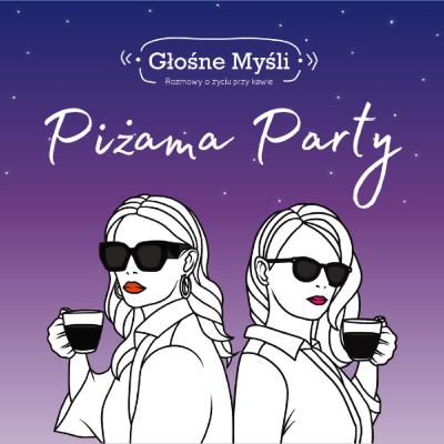 PIŻAMA PARTY - czerwiec