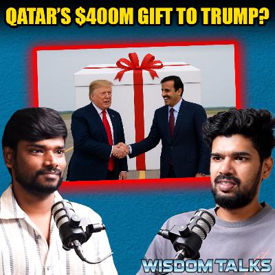 Trump and Qatar: $400 million gift or political payoff ?? | ep: 784 | Tamil podcast | air force one Trump and Qatar: $400 million gift or political payoff ?? | ep: 784 | Tamil podcast | air force one