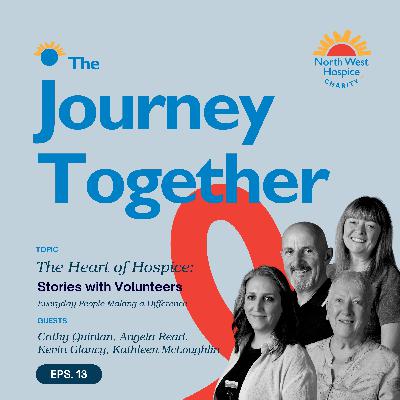 The Heart of Hospice: Stories with Volunteers