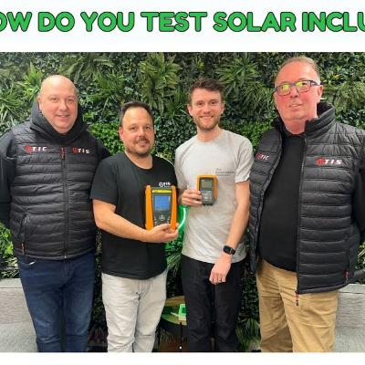 How to test solar PROPERLY with Test Instrument Solutions How to test solar PROPERLY with Test Instrument Solutions
