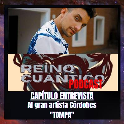 CAPITULO ENTREVISTA: "TOMPA" UN GRAN ARTISTA CORDOBES