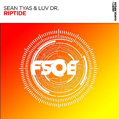 Sean Tyas & Luv Dr. - Riptide (Edit)