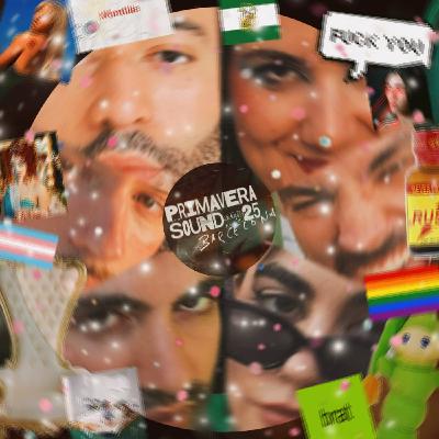 #27 PRIMAVERA SOUND 2025 - 3x10 Al borde de un ataque de nervios