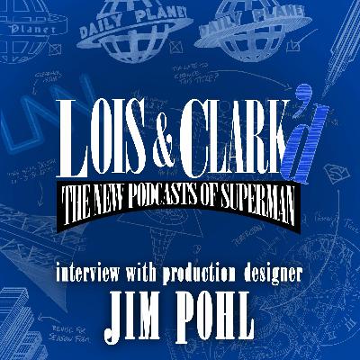 Daily Planet Exclusive with Production Designer Jim Pohl