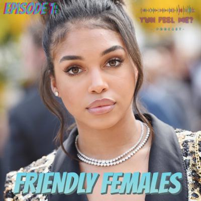 Friendly Females Friendly Females